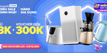 Sinh nhật Lazada Điện tử gia dụng