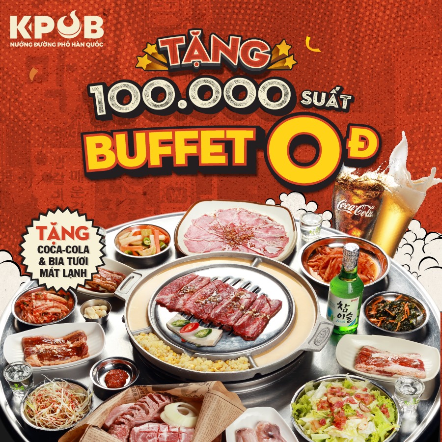 K-PUB tặng 100.000 suất buffet 0Đ cho nhóm 4 người