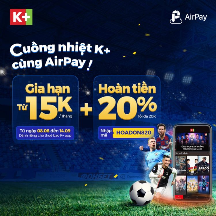 Khuyến mãi hoàn tiền K+ Airpay